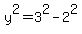 y%5E2+=+3%5E2+-+2%5E2