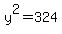 y%5E2+=+324