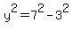y%5E2+=+7%5E2+-+3%5E2