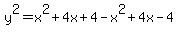 y%5E2+=+x%5E2%2B4x%2B4-x%5E2%2B4x-4