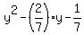 y%5E2+-+%282%2F7%29y+-+1%2F7