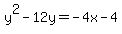 y%5E2+-+12y+=+-4x+-+4+