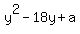 y%5E2+-+18y+%2B+a