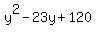 y%5E2+-+23y+%2B+120