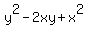 y%5E2+-+2xy+%2B+x%5E2
