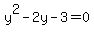 y%5E2+-+2y+-+3+=+0