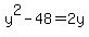 y%5E2+-+48+=+2y