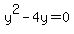 y%5E2+-+4y+=+0