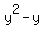 y%5E2+-+y