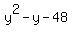 y%5E2+-+y+-+48