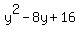 y%5E2+-8y+%2B+16
