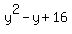 y%5E2+-y+%2B+16