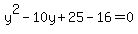 y%5E2-10y%2B25-16=0