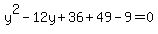 y%5E2-12y%2B36%2B49-9=0