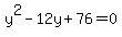 y%5E2-12y%2B76=0
