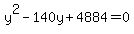 y%5E2-140y%2B4884=0