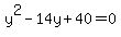 y%5E2-14y%2B40=0