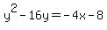 y%5E2-16y=-4x-8