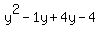 y%5E2-1y%2B4y-4