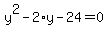 y%5E2-2%2Ay-24=0