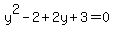 y%5E2-2%2B2y%2B3=0
