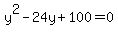y%5E2-24y%2B100=0