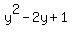 y%5E2-2y%2B1