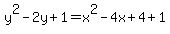 y%5E2-2y%2B1=x%5E2-4x%2B4%2B1