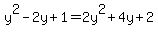 y%5E2-2y%2B1+=+2y%5E2+%2B+4y+%2B+2