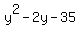 y%5E2-2y-35