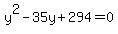 y%5E2-35y%2B294=0