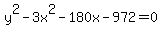 y%5E2-3x%5E2-180x-972+=+0