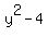 y%5E2-4