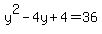 y%5E2-4y%2B4=36
