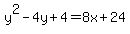 y%5E2-4y%2B4+=+8x%2B24