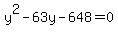 y%5E2-63y-648=0