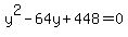 y%5E2-64y%2B448=0