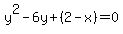 y%5E2-6y%2B%282-x%29=0