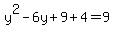 y%5E2-6y%2B9%2B4=9