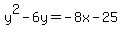 y%5E2-6y=-8x-25