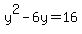 y%5E2-6y=16