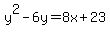 y%5E2-6y=8x%2B23