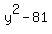y%5E2-81