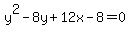 y%5E2-8y%2B12x-8=0