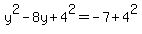 y%5E2-8y%2B4%5E2=-7%2B4%5E2