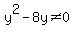 y%5E2-8y%3C%3E0