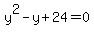 y%5E2-y%2B24=0