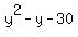 y%5E2-y-30