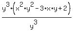 y%5E3%2A%28x%5E2%2Ay%5E2+-3%2Ax%2Ay+%2B+2%29%2F%28y%5E3%29