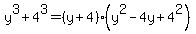 y%5E3%2B4%5E3=%28y%2B4%29%28y%5E2-4y%2B4%5E2%29